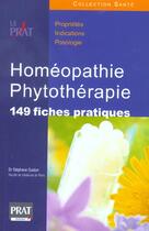Couverture du livre « Homeopathie et phytotherapie. 149 fiches pratiques » de Stephane Guidon aux éditions Prat