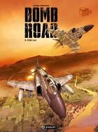 Couverture du livre « Bomb Road Tome 2 : Chu Laï » de Michel Koeniguer aux éditions Paquet