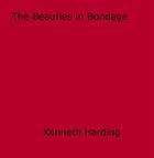 Couverture du livre « Beauties in Bondage » de Kenneth Harding aux éditions Epagine