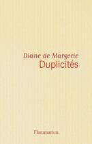 Couverture du livre « Duplicités » de Diane De Margerie aux éditions Flammarion