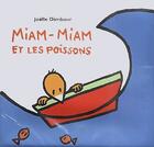 Couverture du livre « Miam miam et les poissons » de Dimbour Joelle aux éditions Ecole Des Loisirs