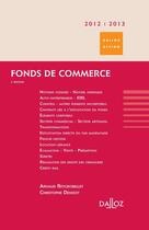 Couverture du livre « Fonds de commerce (édition 2012/2013) » de C Denizot et Arnaud Reygrobellet aux éditions Dalloz