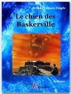 Couverture du livre « Le chien des Baskerville » de Arthur Conan Doyle aux éditions Thriller Editions