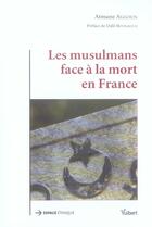 Couverture du livre « Les musulmans face a la mort en france » de Aggoun aux éditions Vuibert