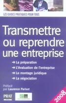 Couverture du livre « Transmettre ou reprendre une entreprise (édition 2008) » de Cra aux éditions Prat