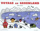 Couverture du livre « Voyage au groenland » de Dupre Kelly aux éditions Circonflexe