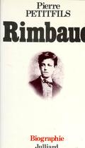 Couverture du livre « Rimbaud » de Pierre Petitfils aux éditions Julliard