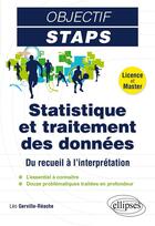Couverture du livre « Statistique et traitement des données : du recueil à l'interprétation » de Leo Gerville-Reache aux éditions Ellipses