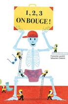 Couverture du livre « 1, 2, 3, on bouge » de Francoise Laurent et Sebastien Chebret aux éditions Ricochet