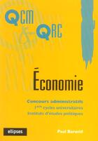 Couverture du livre « Economie en qcm et qrc » de Paul Baravid aux éditions Ellipses