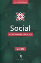 Couverture du livre « Social ; dictionnaire pratique (édition 2020) » de  aux éditions Revue Fiduciaire