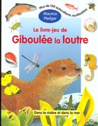 Couverture du livre « Le livre jeu de giboulee la loutre » de Maurice Pledger aux éditions Quatre Fleuves