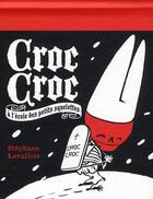 Couverture du livre « Croc Croc à l'école des petits squelettes » de Stephane Levallois aux éditions Sarbacane