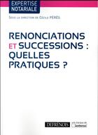 Couverture du livre « Renonciations et successions : quelles pratiques ? » de  aux éditions Defrenois