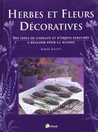 Couverture du livre « Herbes Et Fleurs Decoratives » de Simon Lycett aux éditions Artemis