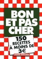Couverture du livre « Bon et pas cher ; 150 recettes à moins de 3 » de Sabine Duhamel aux éditions L'etudiant