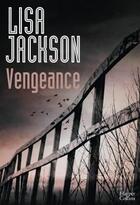 Couverture du livre « Vengeance » de Lisa Jackson aux éditions Harpercollins