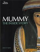 Couverture du livre « Mummy - the inside story (new ed.) » de Taylor John aux éditions British Museum
