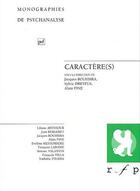 Couverture du livre « Caractère(s) » de Sylvie Dreyfus et Alain Fine et Jacques Bouhsira aux éditions Puf