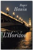 Couverture du livre « L'horizon » de Roger Hanin aux éditions Grasset