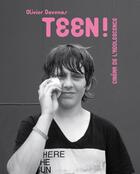 Couverture du livre « Teen ! cinéma de l'adolescence » de Olivier Davenas aux éditions Moutons Electriques