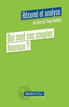 Couverture du livre « Qui sont ces couples heureux ? (résumé et analyse de Yvon Dallaire) » de Gilles Clamar aux éditions 50minutes.fr