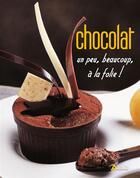 Couverture du livre « Chocolat un peu beaucoup a la folie » de D Buosi/R Sammartini aux éditions Artemis