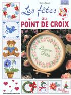 Couverture du livre « Fetes Au Point De Croix (Les ) » de Martine Rigeade aux éditions Editions Carpentier