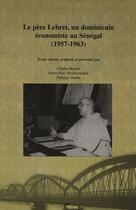 Couverture du livre « Le père Lebret, un dominicain économiste au Sénégal (1957-1963) » de  aux éditions Karthala