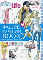 Couverture du livre « Real life ; fashion book Alice » de  aux éditions Disney Hachette