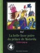 Couverture du livre « La belle lisse poire du prince de Motordu » de Pef aux éditions Gallimard-jeunesse