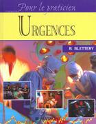 Couverture du livre « Urgences pour le praticien » de Bernard Blettery aux éditions Elsevier-masson