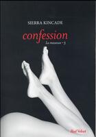 Couverture du livre « La masseuse Tome 3 : confession » de Sierra Kincade aux éditions Marabout