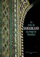 Couverture du livre « La route de samarkand au temps de tamerlan » de Clavijo Ruy Gonzalez aux éditions Actes Sud