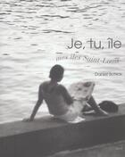 Couverture du livre « Je, Tu, Ile. Mes Iles Saint-Louis » de Schick Daniel aux éditions Seuil