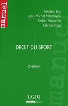 Couverture du livre « Droit du sport (2e édition) » de  aux éditions Lgdj