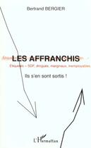 Couverture du livre « LES AFFRANCHIS » de Bertrand Berger aux éditions L'harmattan