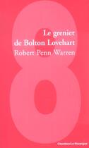 Couverture du livre « Grenier de bolton lovehart (le) » de Penn Warren Robert aux éditions Rouergue