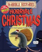 Couverture du livre « HORRIBLE CHRISTMAS » de Terry Deary et Martin Brown aux éditions Scholastic