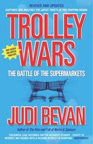 Couverture du livre « Trolley Wars ; The Battle of the Supermarkets » de Judi Bevan aux éditions Profile Books
