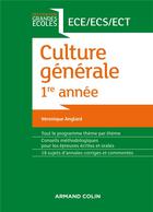 Couverture du livre « Culture générale ; 1re année ece/ecs/ect » de Veronique Anglard aux éditions Armand Colin