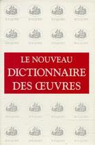 Couverture du livre « Nouveau dictionnaire des oeuvres - coffret 7 vol. » de  aux éditions Robert Laffont