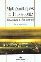 Couverture du livre « Mathematiques Et Philosophie » de R Rashed aux éditions Cnrs Periodiques