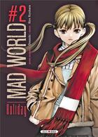 Couverture du livre « Mad world Tome 2 ; holiday » de Hiro Kiyohara et Otsuichi aux éditions Soleil