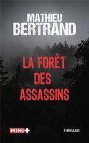 Couverture du livre « La fôret des assassins » de Mathieu Bertrand aux éditions M+ Editions