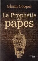 Couverture du livre « La prophétie des papes » de Glenn Cooper aux éditions Cherche Midi
