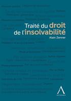 Couverture du livre « Traité du droit de l'insolvabilité » de Alain Zenner aux éditions Anthemis