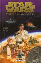 Couverture du livre « Star Wars - épisode IV ; un nouvel espoir » de Al Williamson et Bruce Jones et Eduardo Barreto aux éditions Delcourt