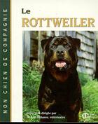 Couverture du livre « Le rottweiler » de Dehasse/Lambert aux éditions Le Jour