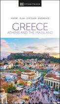 Couverture du livre « GREECE: ATHENS AND THE MAINLAND - EYEWITNESS TRAVEL GUIDE » de  aux éditions Dorling Kindersley